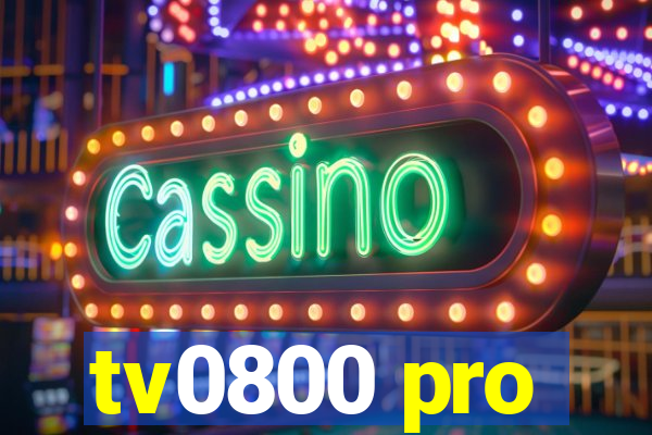 tv0800 pro